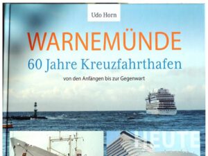 Read more about the article Warnemünde 60 Jahre Kreuzfahrthafen